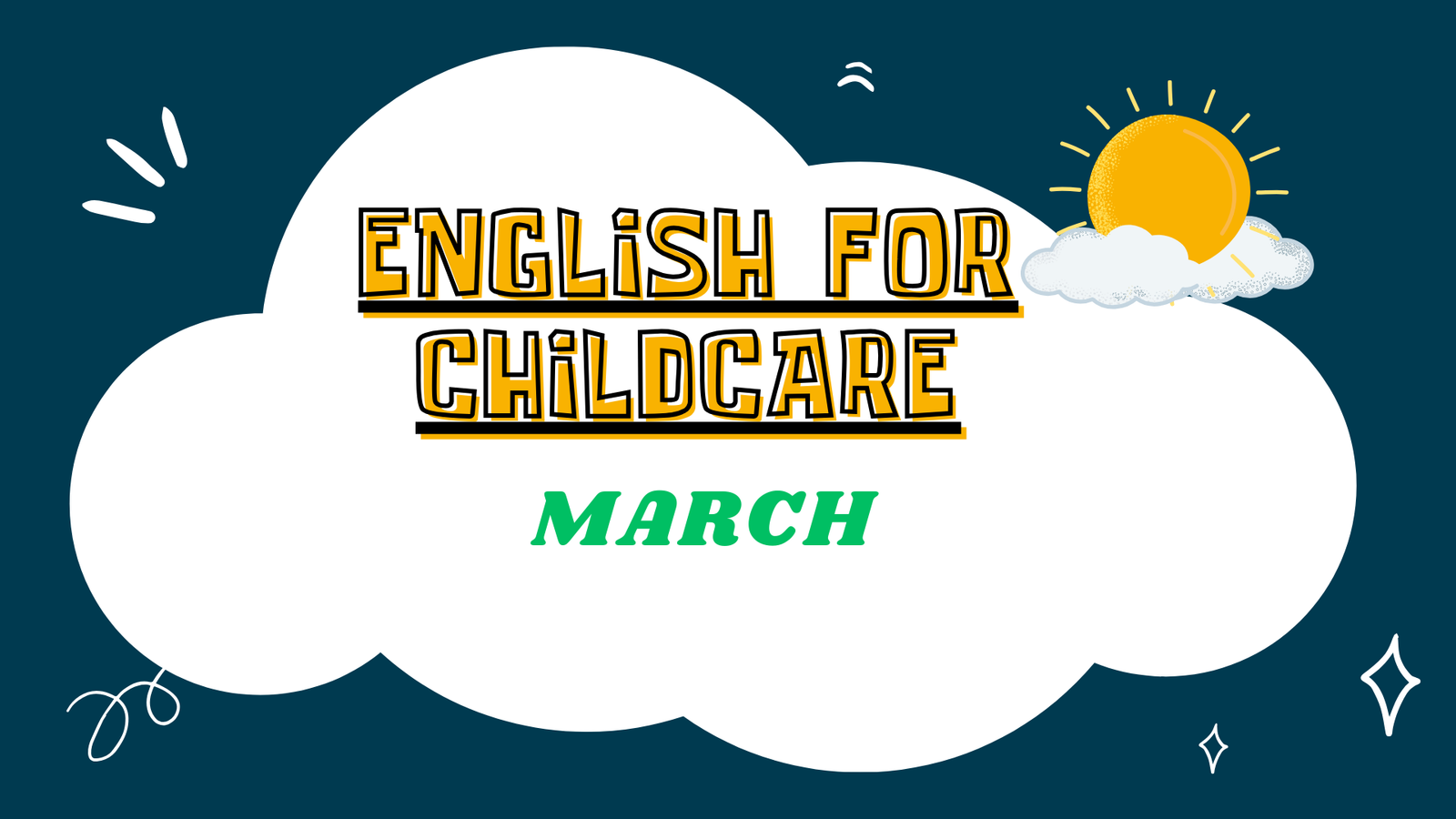 English for Childcare (25-2-2026 to 24-3-2026)
